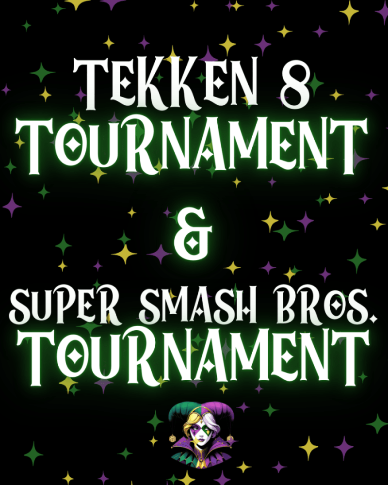 & (1) Tekken 8 and Super Smash Bros. tournament announcement with colorful stars and a jester at the bottom.